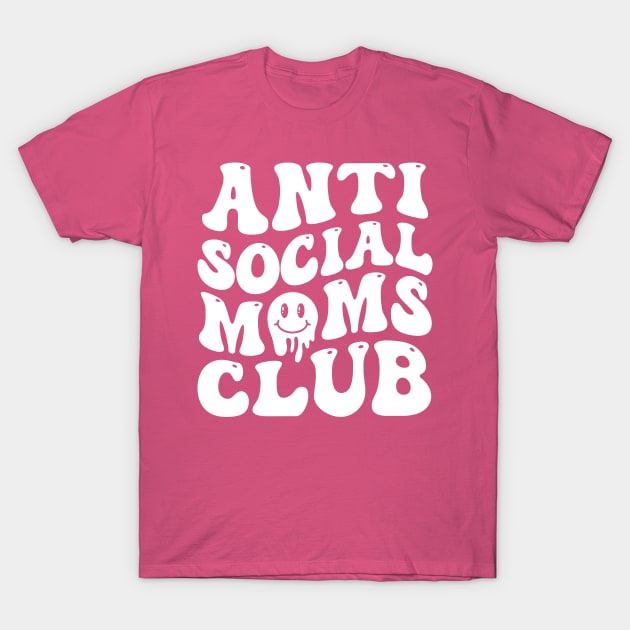 Anti Social Moms Club T-Shirt by TheDesignDepot